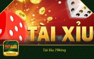 Tài Xỉu 79king