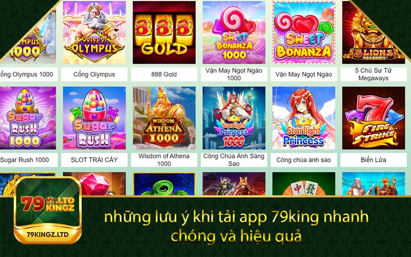 những lưu ý khi tải app 79king nhanh chóng và hiệu quả