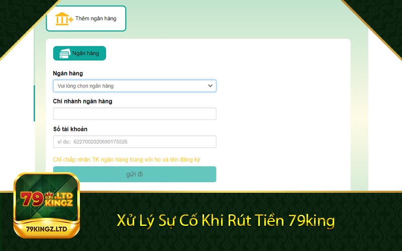 xử lý sự cố khi rút tiền 79king