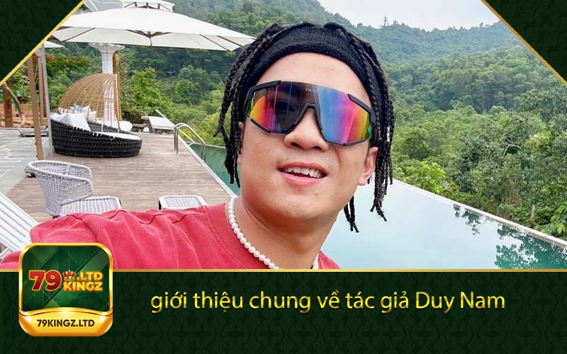 giới thiệu chung về tác giả Duy Nam